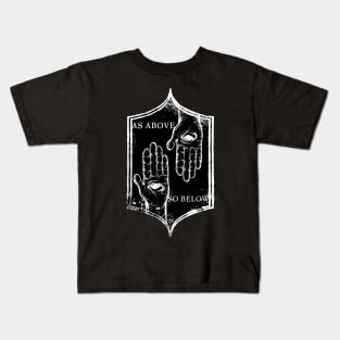 As Above So Below Kids T-Shirt